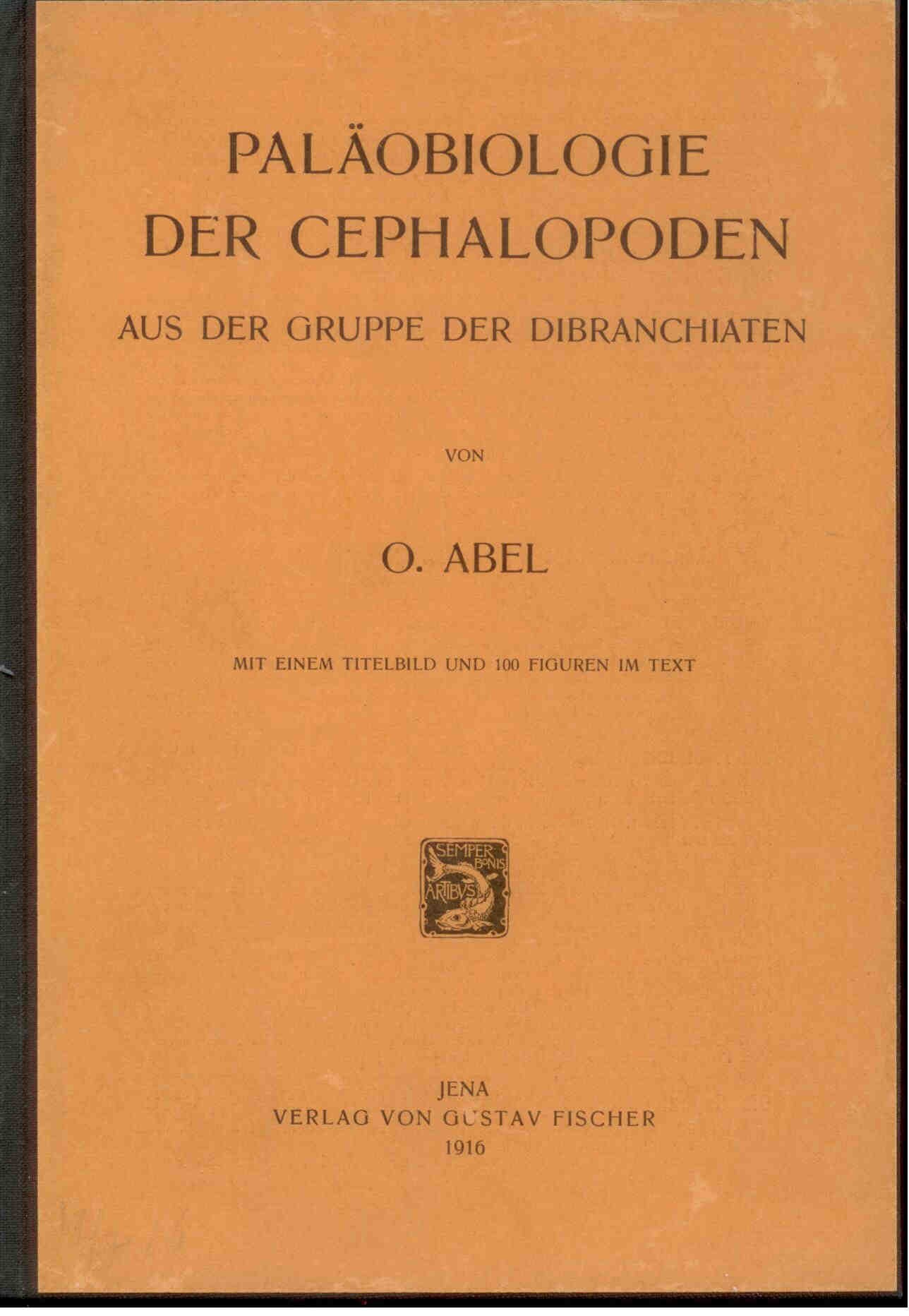 Abel, O.: Paläobiologie der Cephalopoden aus der Gruppe der Dibranchiaten.