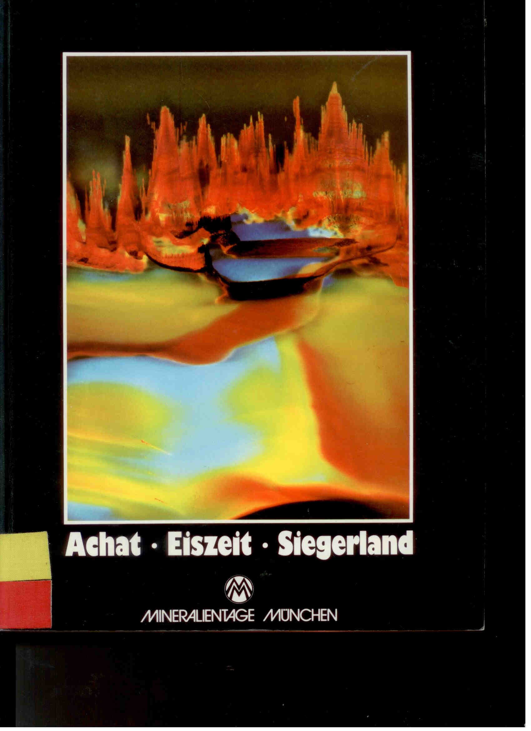 Münchner Mineralientage 1987 Achat, Eiszeit, Siegerland