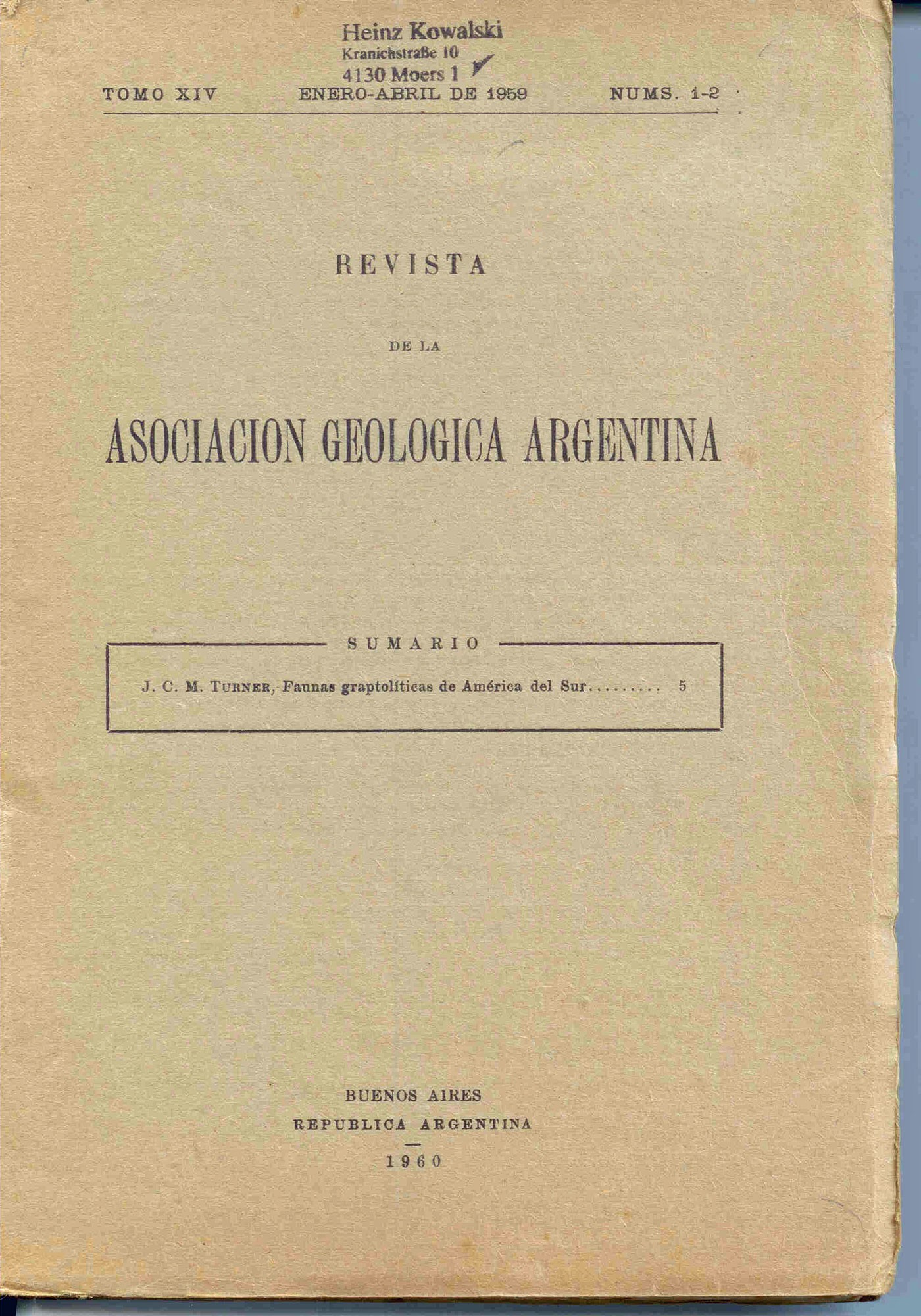 Turner, J. C. M.: Faunas Graptoliticas de America del Sur. Revista de la Asociación Geológica Argentina. Tomo XIV.