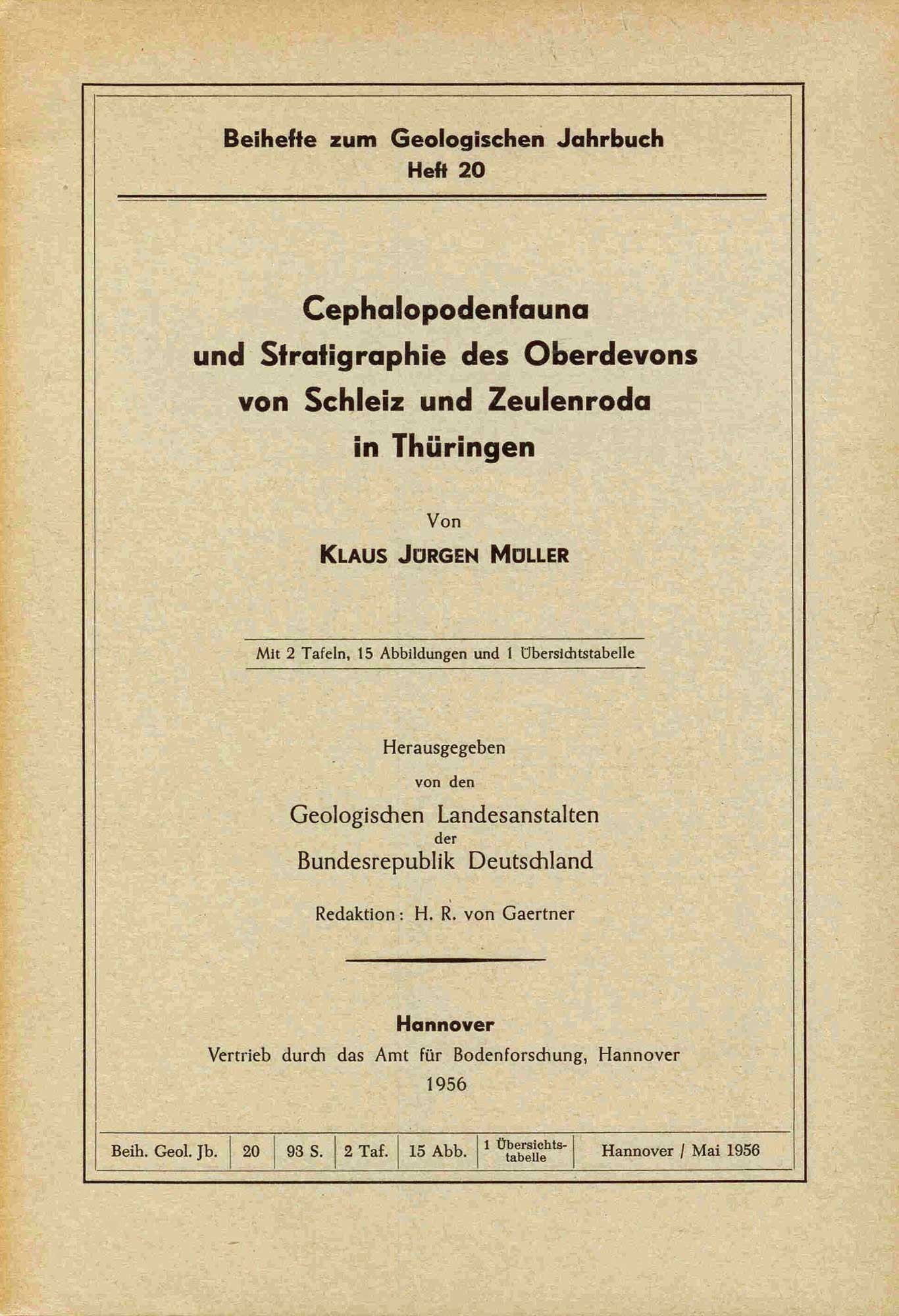 MÜLLER, K.J.: Cephalopodenfauna und Stratigraphie des Oberdevons von Schleiz und Zeulenroda in Thüringen.