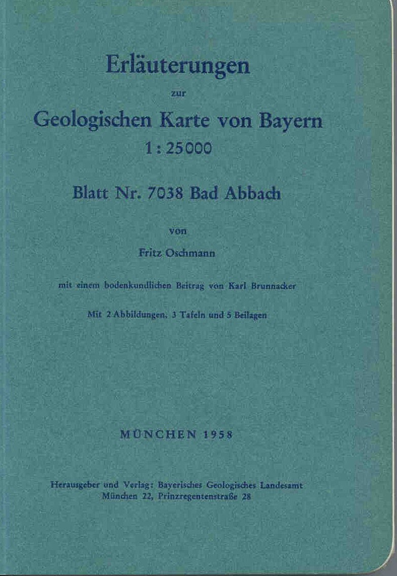 Oschmann, F.: Erläuterungen zur geologischen Karte von Bayern 1:25 000. Blatt Nr. 7038 Bad Abbach 