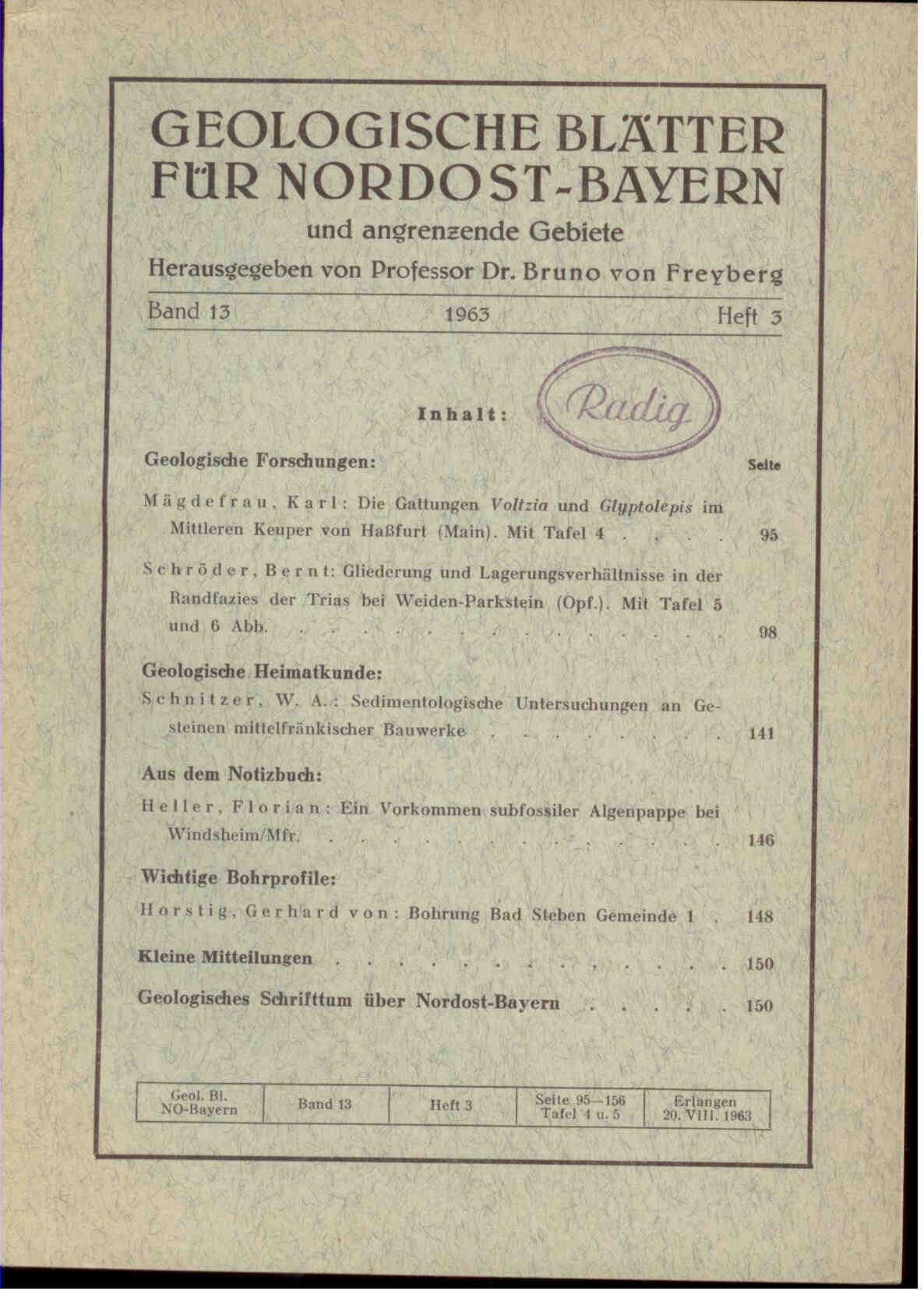 Freyberg, B. von (Hrsg.).: Geologische Blätter für Nordost-Bayern und angrenzende Gebiete. Band 13, 1963, Heft 3