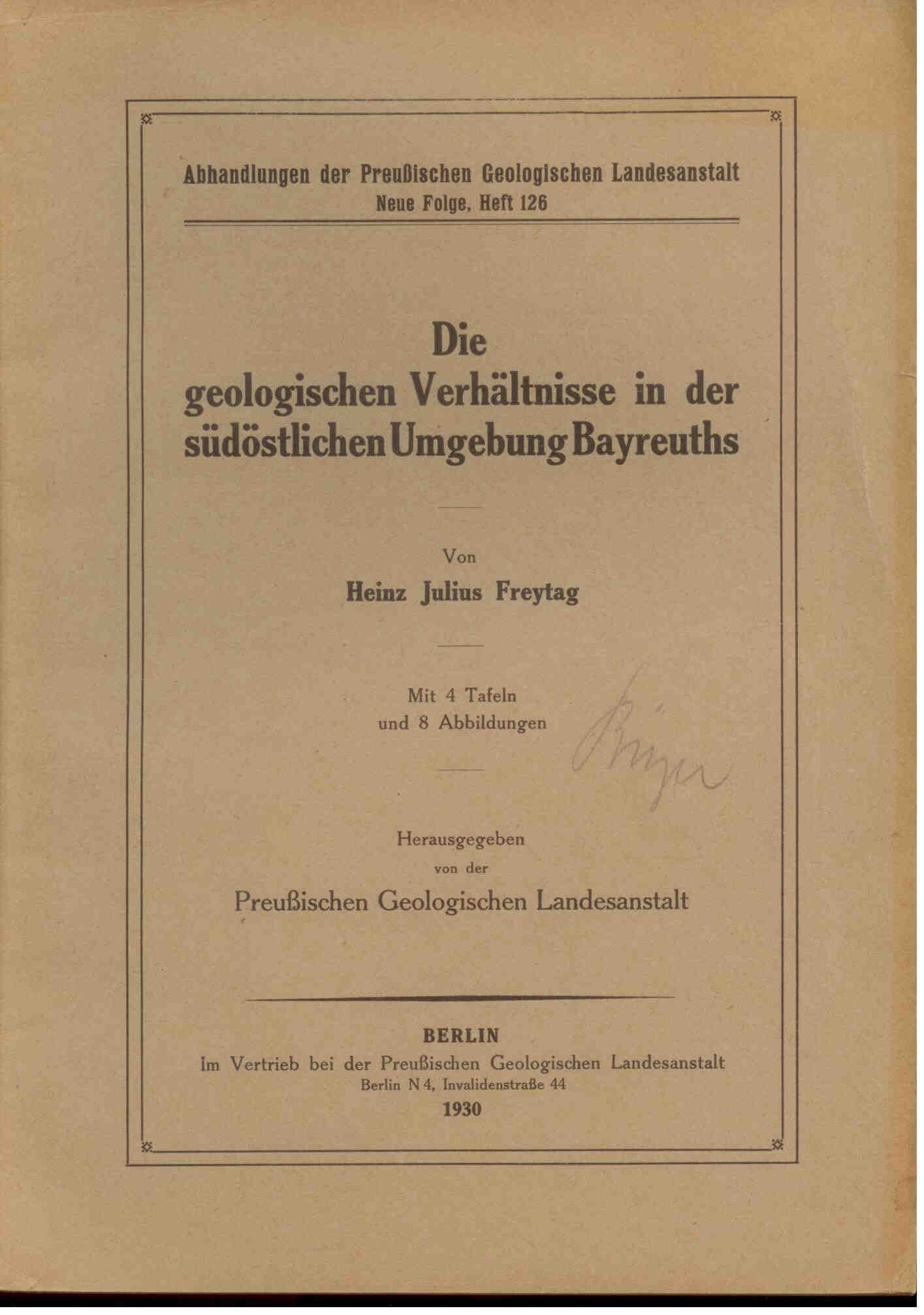 Freytag, H. J.: Die geologischen Verhältnisse in der südöstlichen Umgebung Bayreuths. 
