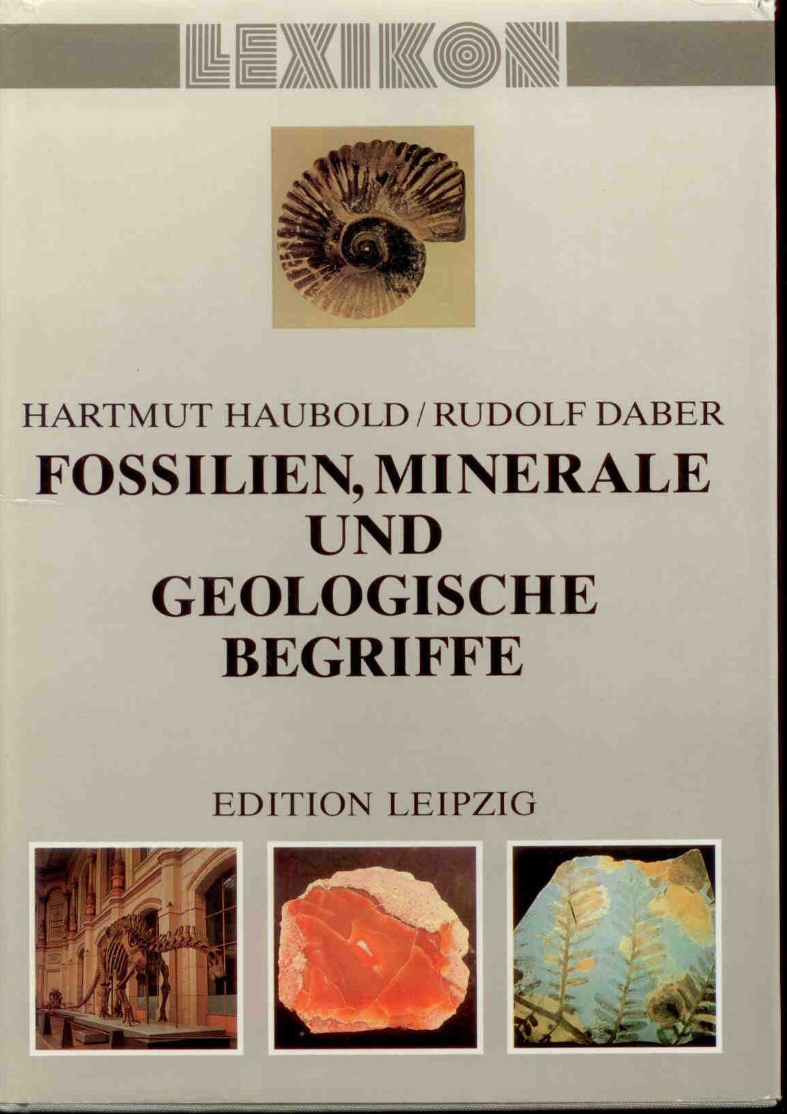 Haubold, H.: Lexikon der Fossilien, Minerale und geologoische Begriffe.