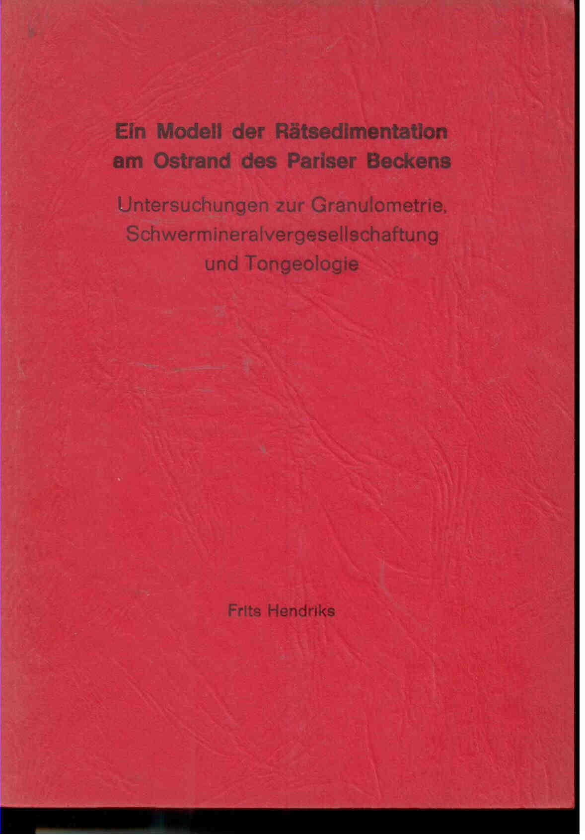 Hendriks F.: Ein Modell der Rätsedimentation am Ostrand des Pariser Beckens