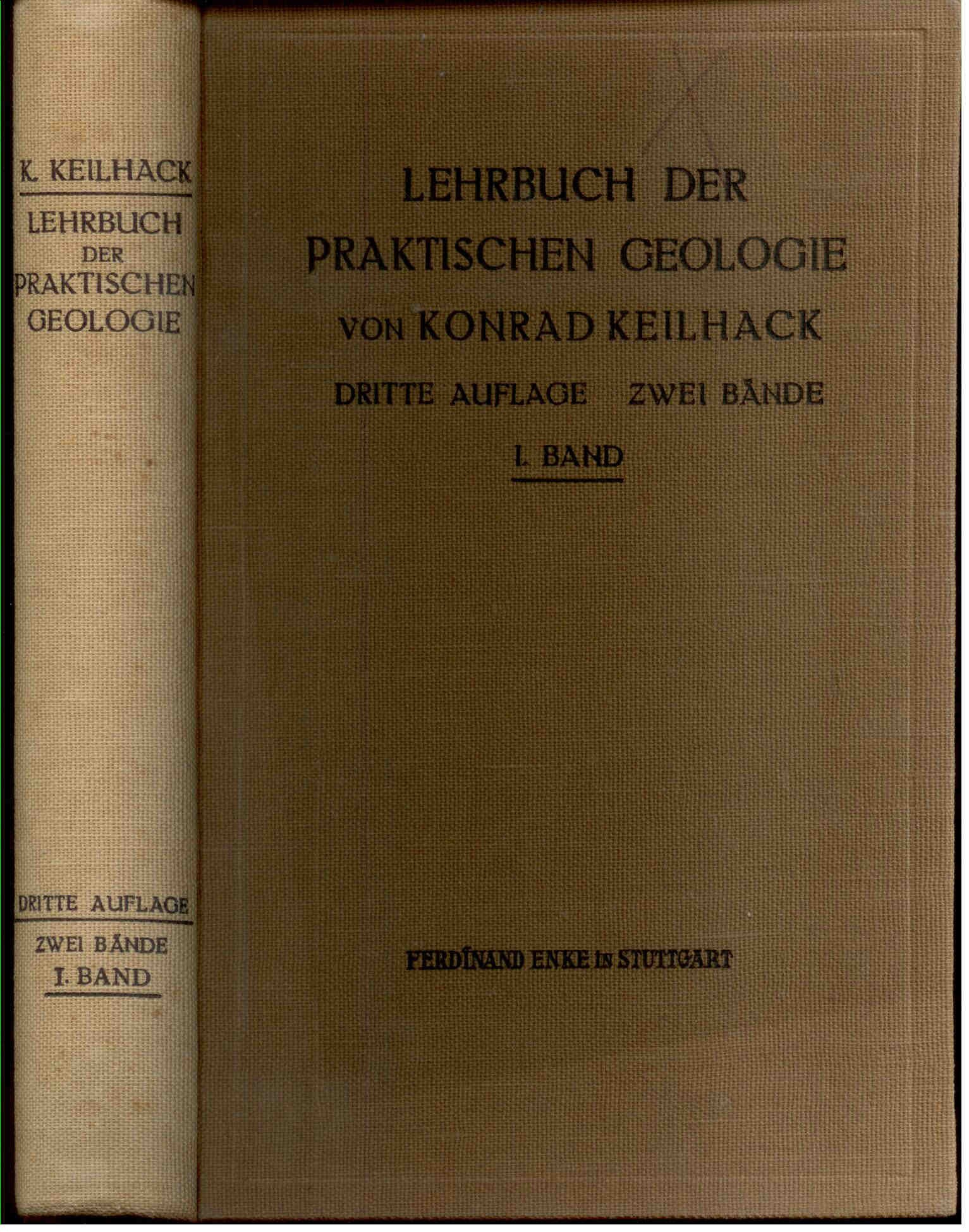 Keilhack, K.: Lehrbuch der Praktischen Geologie. I. und II. Band;