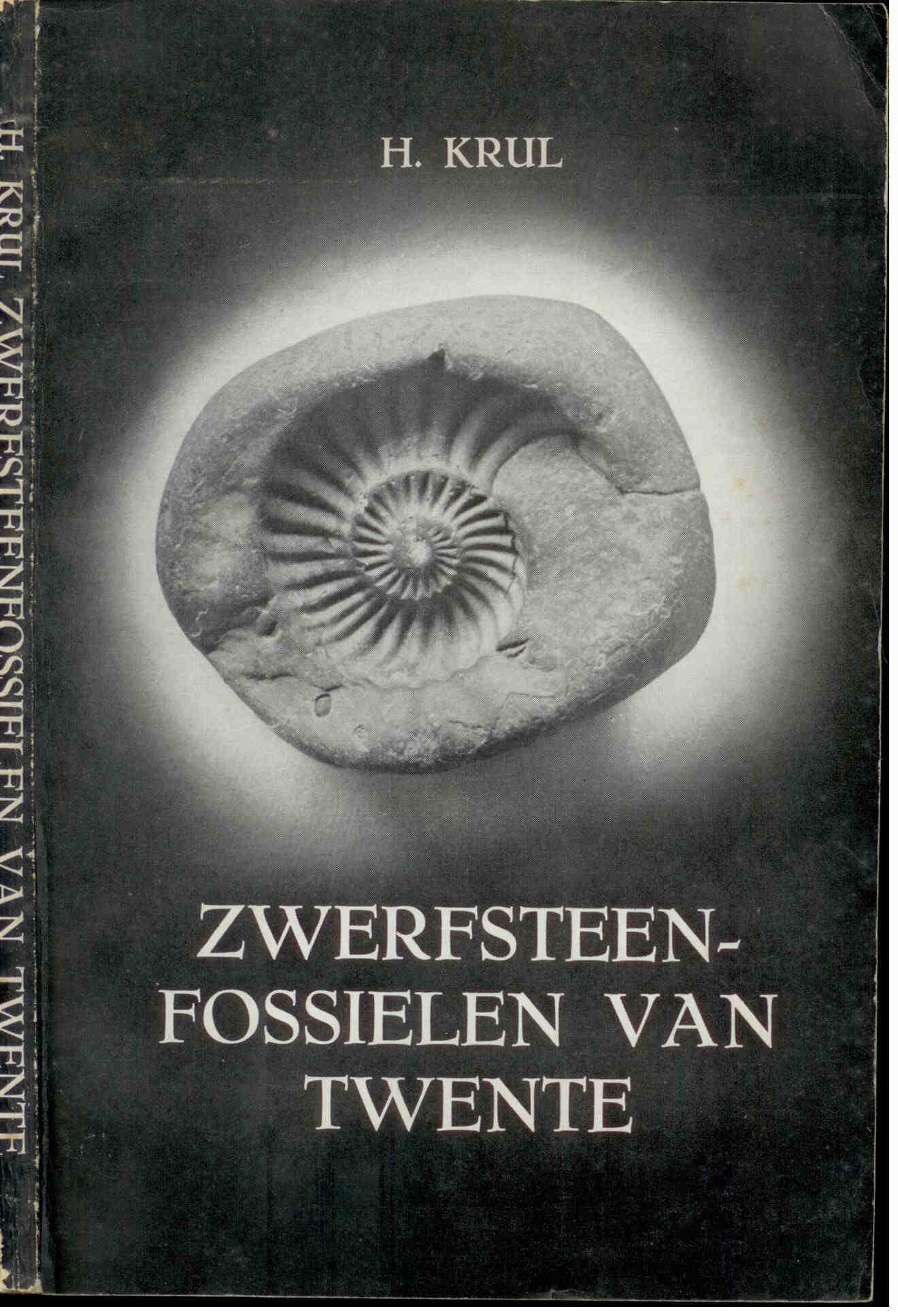 Krul, H.: Zwerfsteen- Fossielen van Twente