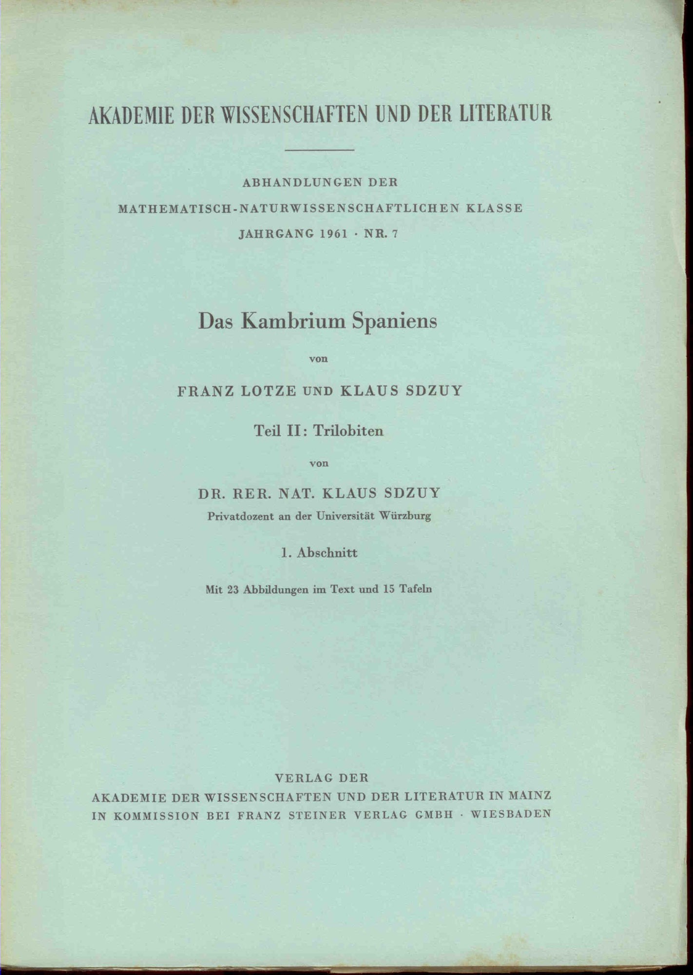Lotze, F. & Sdzuy, K.: Das Kambrium Spaniens. Teil 2: Trilobiten, 1. Abschnitt.