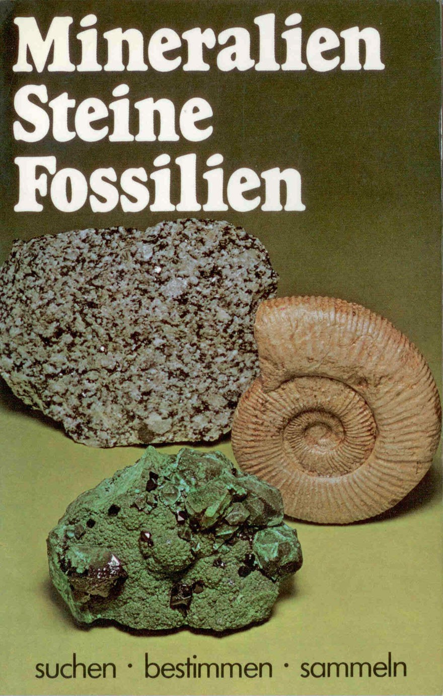 Wolthens, C.: Mineralien Steine Fossilien - suchen bestimmen sammeln
