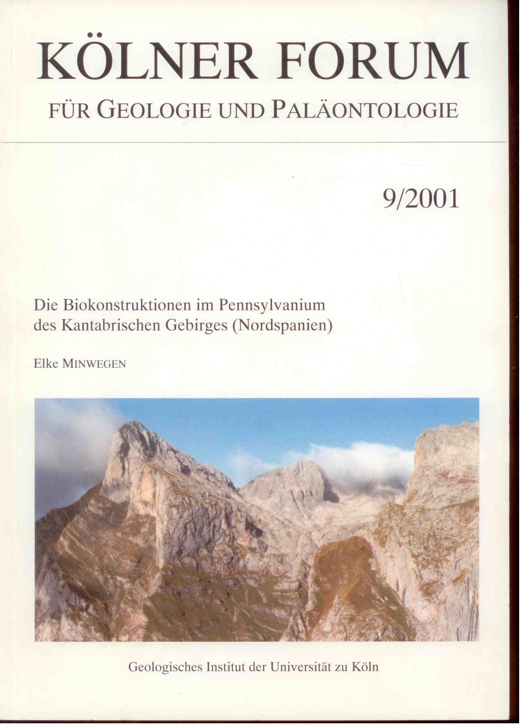 Minwegen, E.: Die Biokonstruktionen im Pensylvanium des Kantabrischen Gebirges (Nordspanien). Kölner Forum für Geologie und Paläontologie