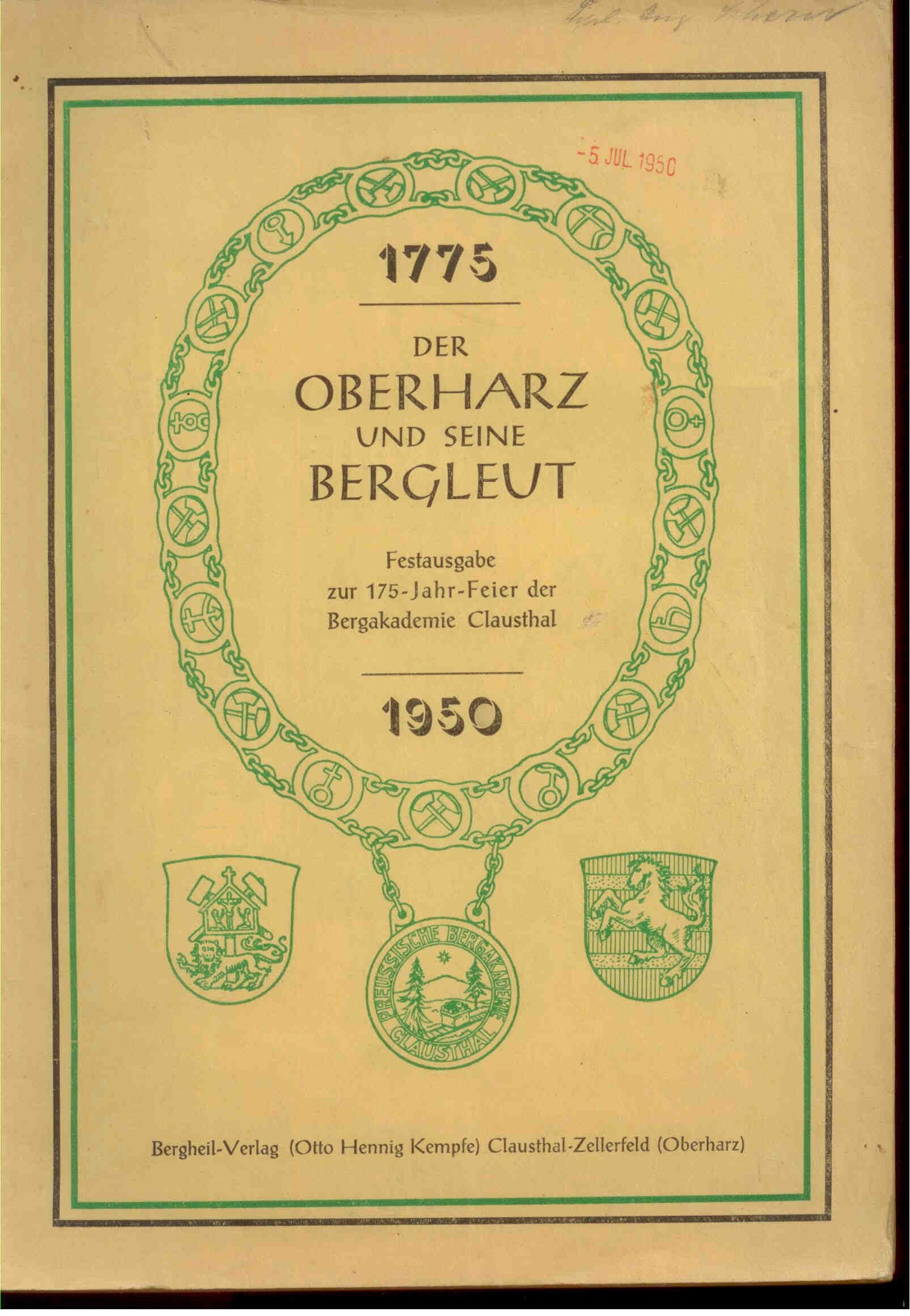 Der Oberharz und seine Bergleut. 1775-1950. 