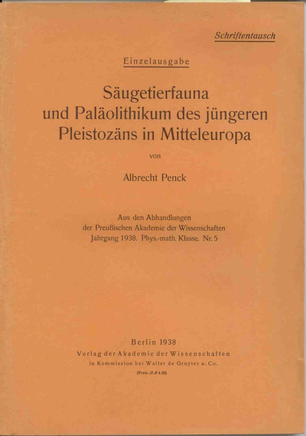 Penck, A.: Säugetierfauna und Paläolithikum des jüngeren Pleistozäns in Mitteleuropa. 