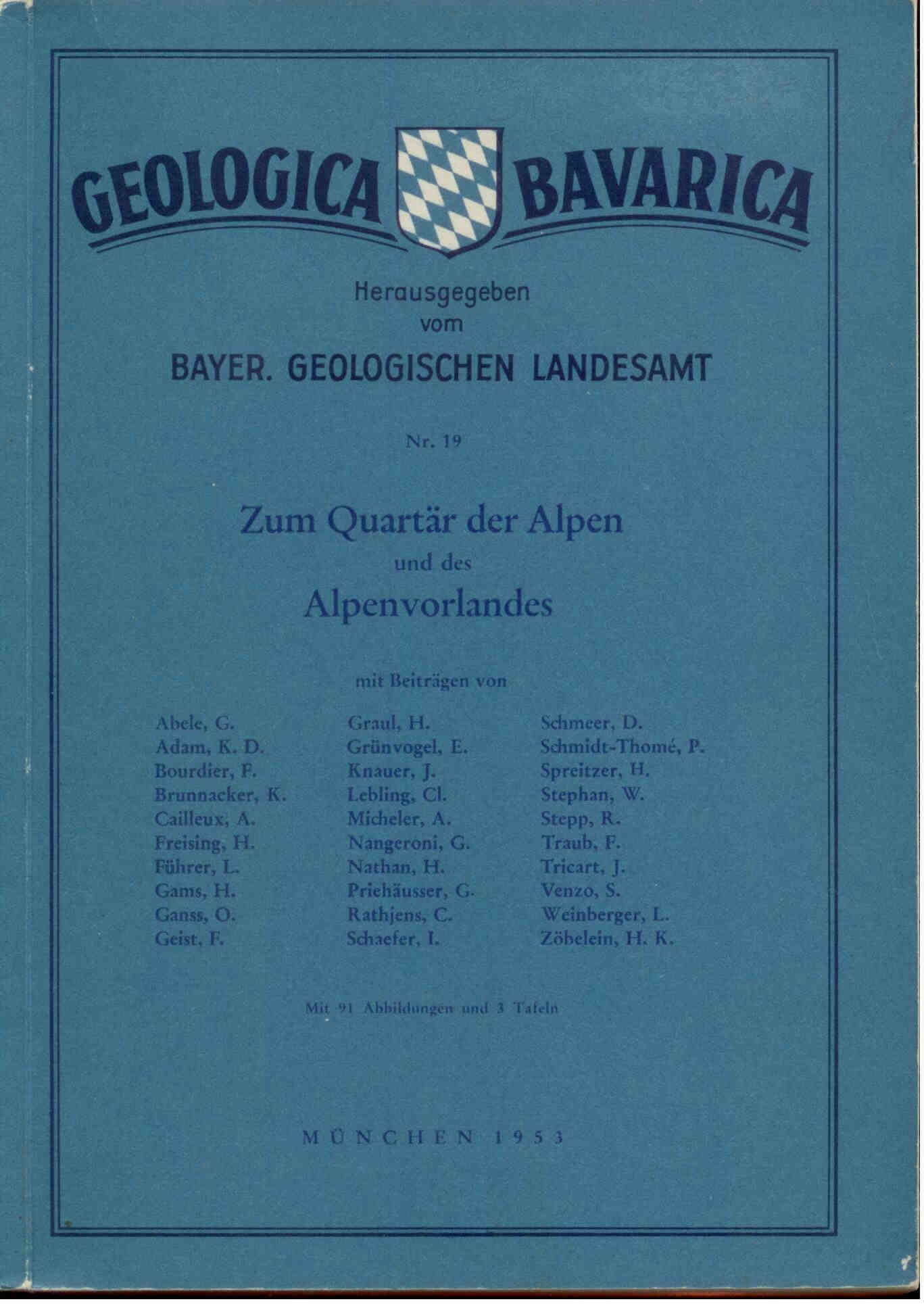 Abele, G.: Zum Quartär der Alpen und des Alpenvorlandes. Geologica Bavarica Nr. 19