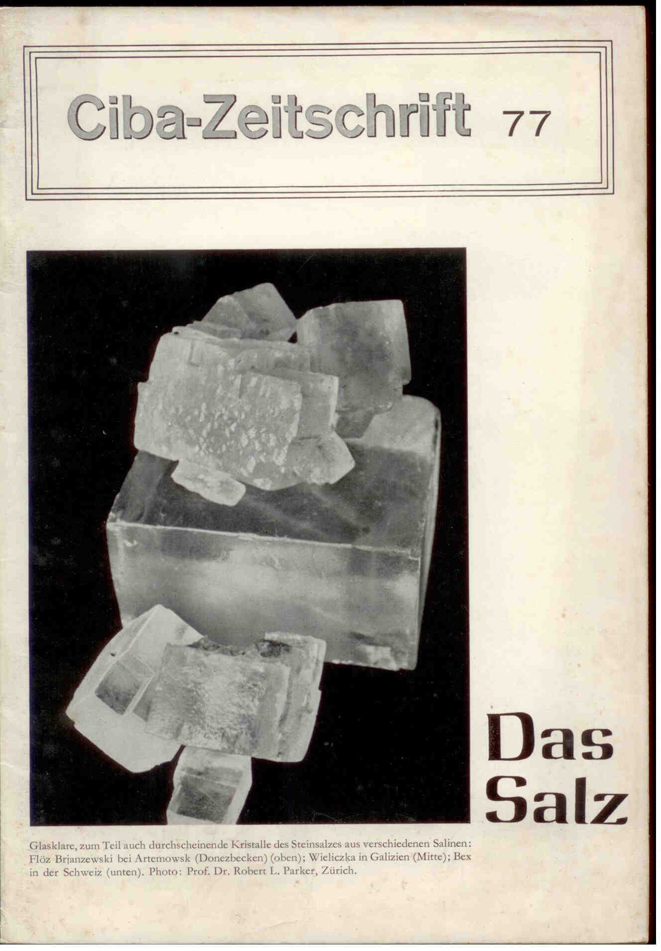 Schroeter, J. Burri, C. Quervain, F.: Das Salz. Ciba Zeitschrift Nr. 77
