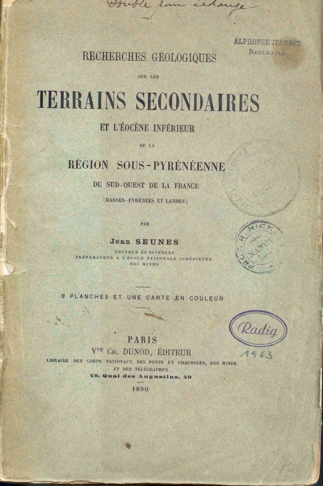 Seunes, J.: Recherches geologiques sur les terrains secondaires et l'éocène inférieur de la région Sous-Pyrénéenne du sud-ouest de la France (Basses-Pyrénées et Landes).