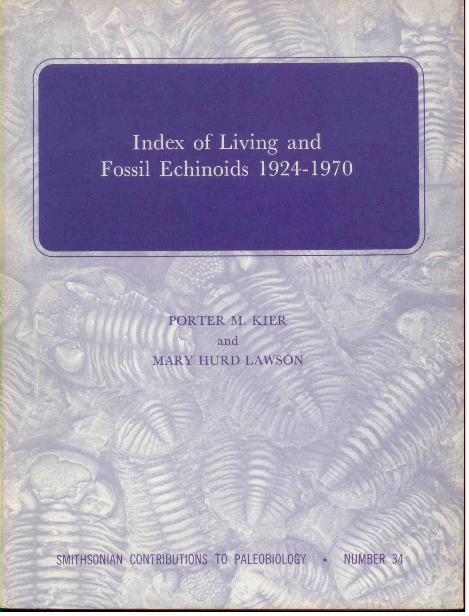 Kier, P.M.: Index of Living and Fossil Echinoids 1924 - 1970