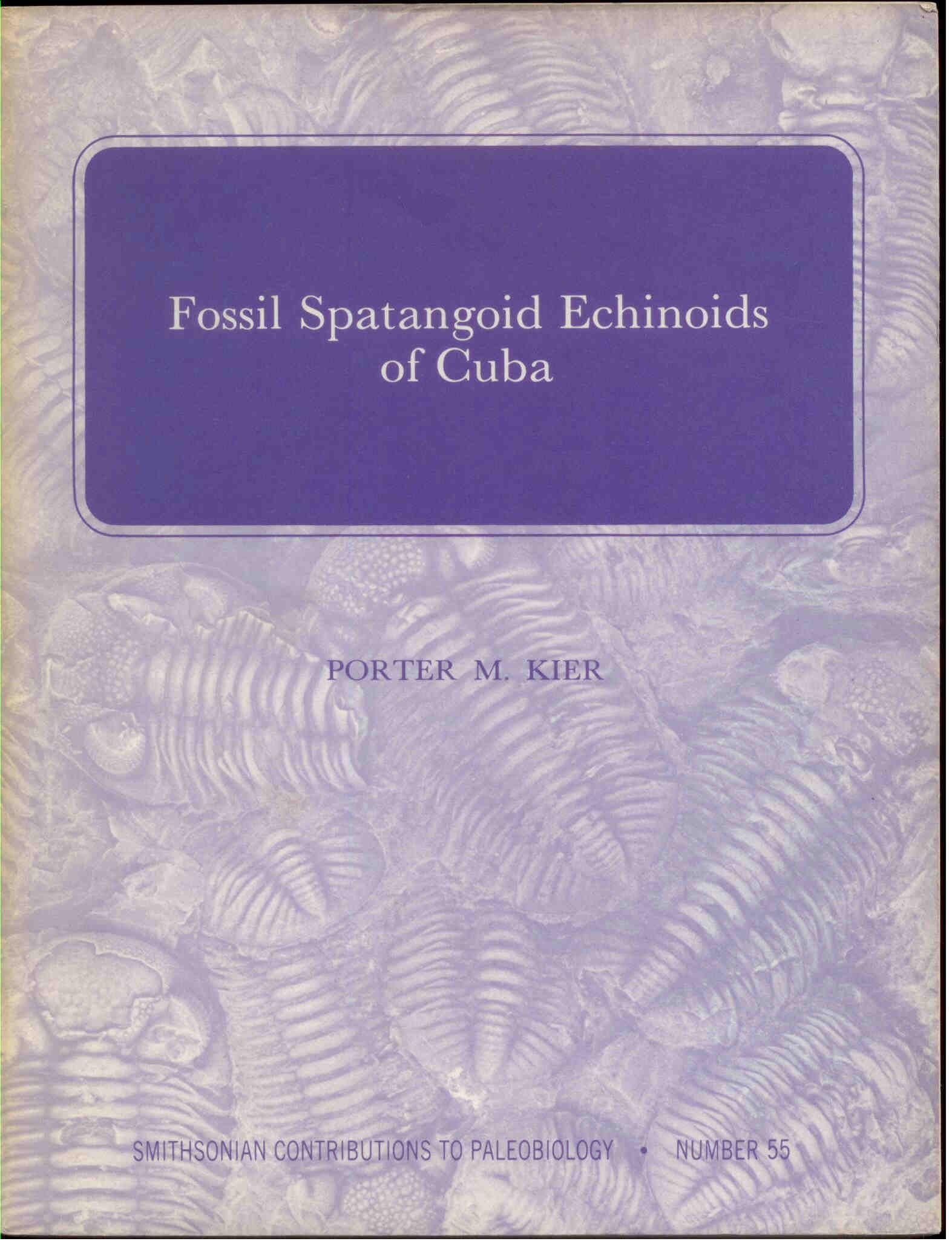 Kier, P.M.: Fossil Spatangoid Echinoids of Cuba