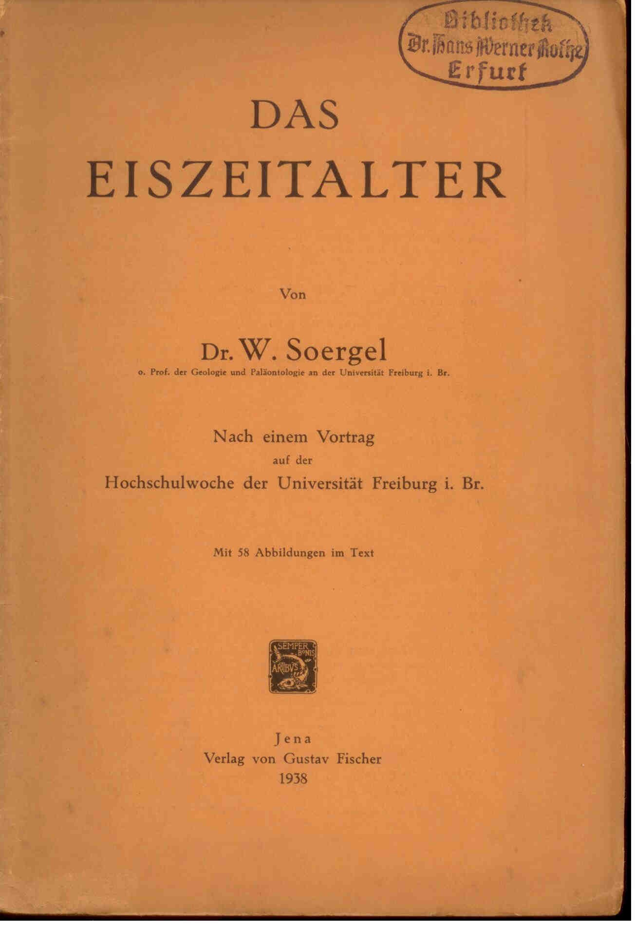 Soergel, W.: Das Eiszeitalter.