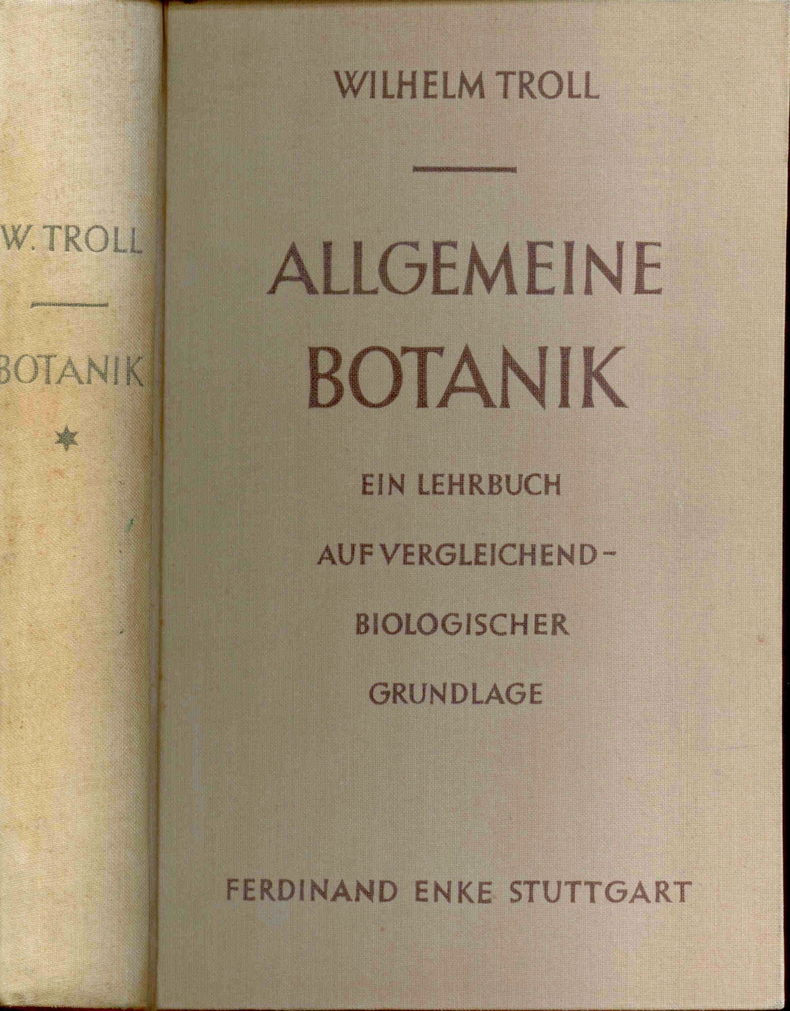Troll, W.: Allgemeine Botanik : Ein Lehrbuch auf vergleichend-biologischer Grundlage 