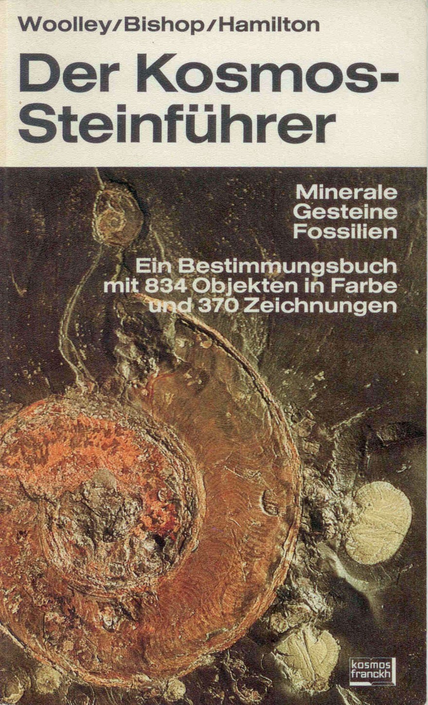Woolley/Bishop/Hamilton: Der Kosmos-Steinführer - Minerale, Gesteine, Fossilien
