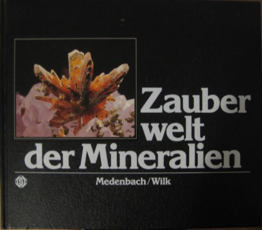 Medenbach, O.: Zauberwelt der Mineralien