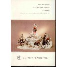 Stadt - und Bergbaumuseum Freiberg ( Hrsg. ): Schriftenreihe des Stadt - und Bergbaumuseum Freiberg, Heft 4