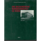 Bachl-Hofmann, C.: Die Geologische Bundesanstalt in Wien. 150 Jahre Geologie im Dienste Österreichs (1849-1999).