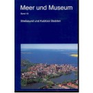 Behnke, H.: Meer und Museum, Band 18: Strelasund und Kubitzer Bodden.