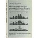 Wilhelmy, H.: Klimamorphologie der Massengesteine.