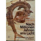 Leich, H.: Nach Millionen Jahren ans Licht.